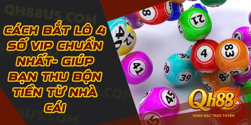 Cách bắt lô 4 số